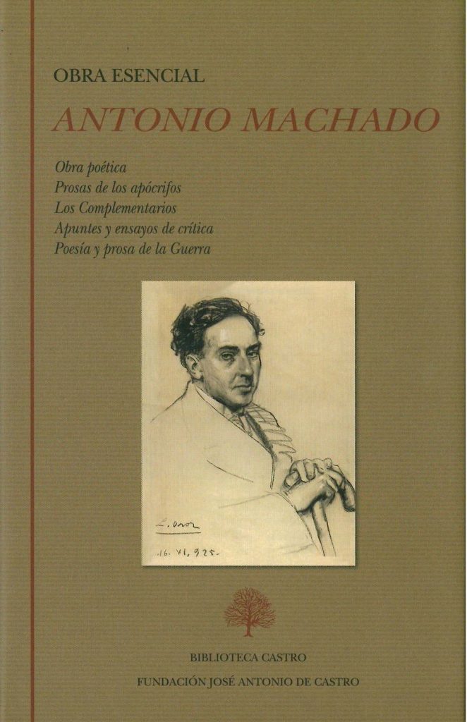 MACHADO, Antonio (1875-1939)- Obra poética. Prosas de los apócrifos. Los Complementarios. Apuntes y ensayos de crítica. Poesía y prosa de la Guerra (2ª edición)