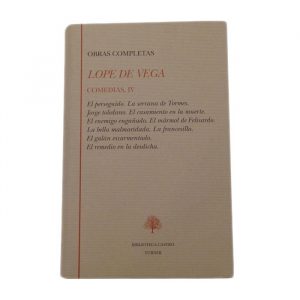 VEGA, Lope de - Comedias. Tomo 04. El perseguido, La serrana de Tormes, Jorge ...