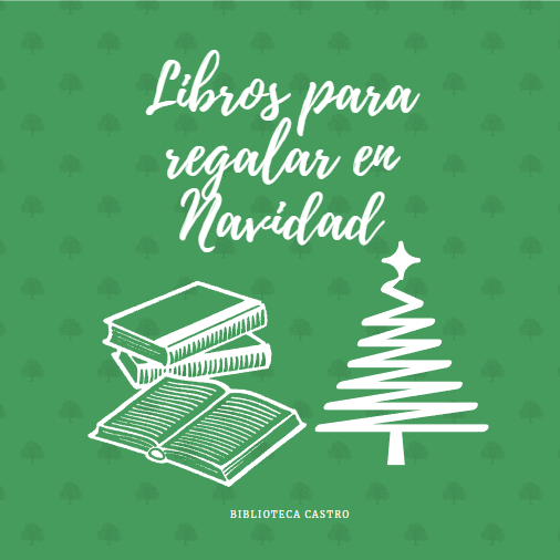 Libros Para Regalar En Navidad - Biblioteca Castro