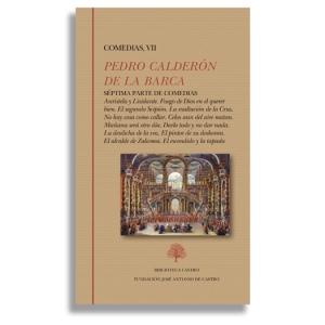 Calderón de la Barca. Comedias. Tomo VII